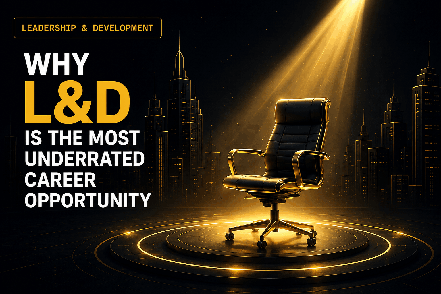 Why L&D Is the Most Underrated Career Opportunity in Corporate India Right Now